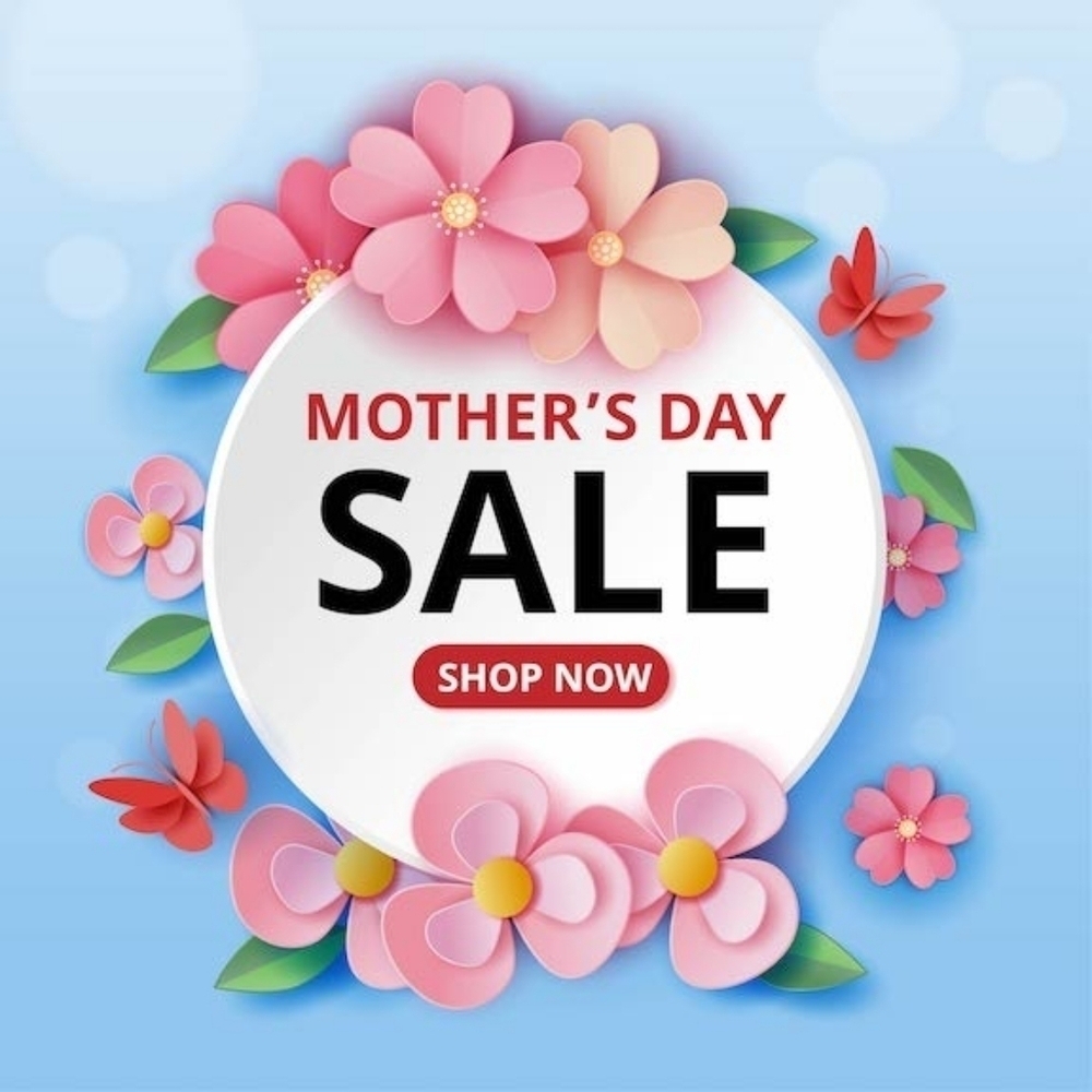Mother's Day Sale!